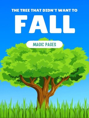 cover image of The Tree That Didn't Want to Fall